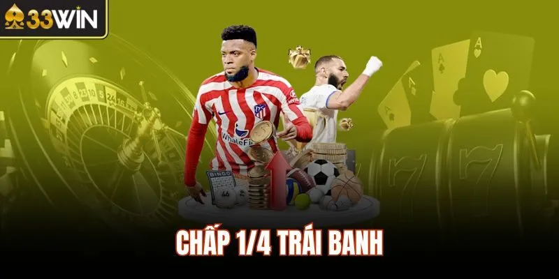 Chấp 1/4 trái banh