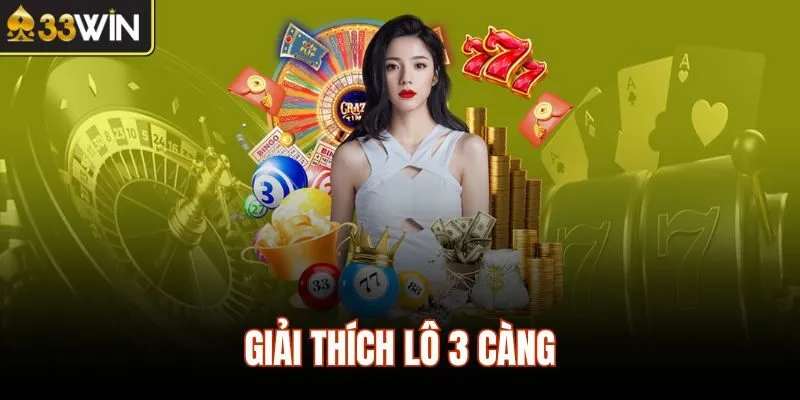Giải thích lô 3 càng