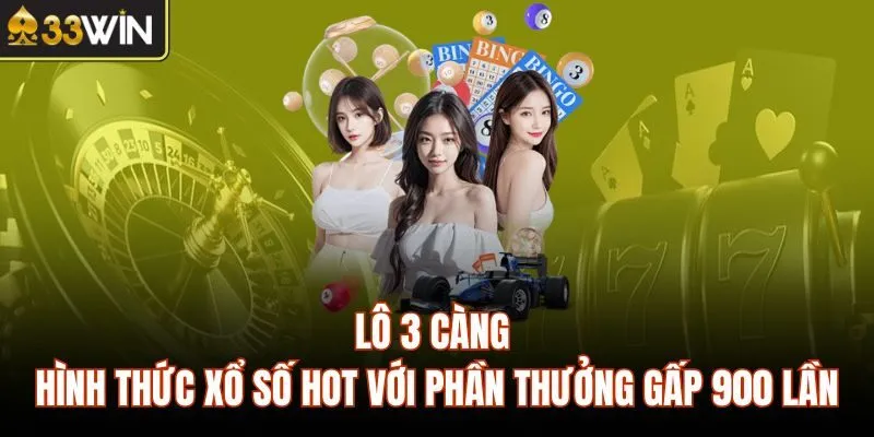 Lô 3 Càng - Hình Thức Xổ Số HOT Với Phần Thưởng Gấp 900 Lần