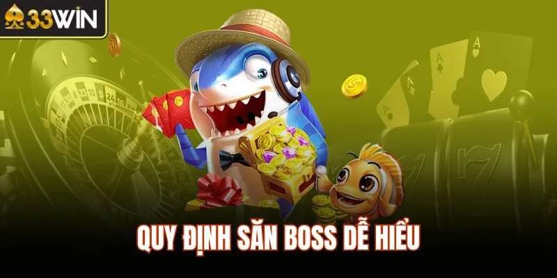 Quy định săn boss dễ hiểu