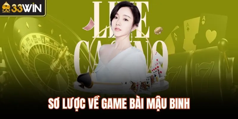 Sơ lược về game bài Mậu Binh