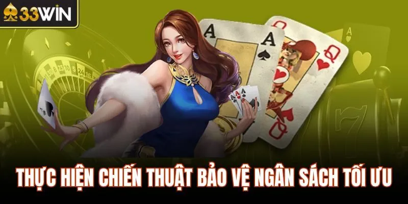Thực hiện chiến thuật bảo vệ ngân sách tối ưu